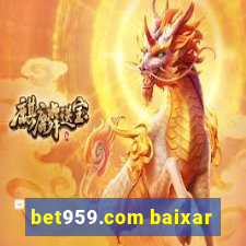 bet959.com baixar